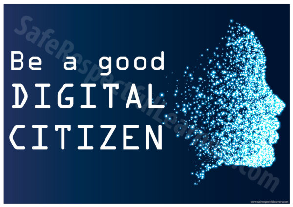 Be a good digital citizen - Safe Respectful Learners